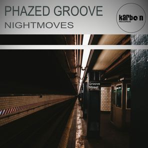 Phazed Groove – Nightmoves