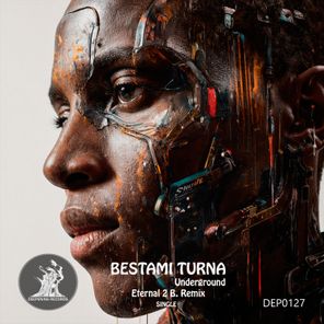 Bestami Turna, Eternal 2 B. – Underground