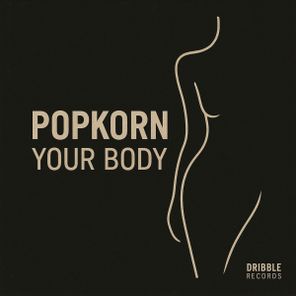 Popkorn – Your Body