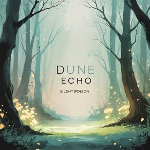 Dune Echo – Silent Poison