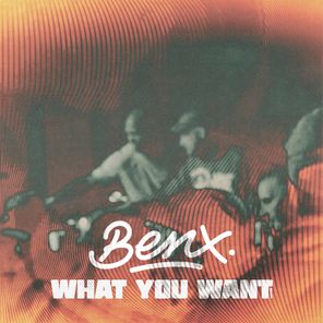 Orlando Voorn, BENX – What you want