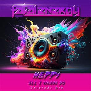 Heppy – All I Wanna Do