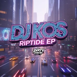DJ Kos – RIPTIDE EP