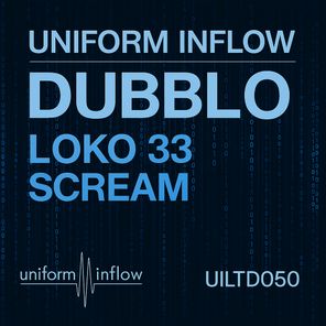 Dubblo – Scream / Loko 33