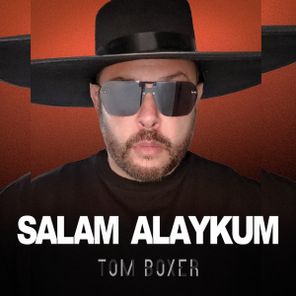Tom Boxer – Salam Alaykum