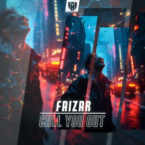 Faizar – Call You Out