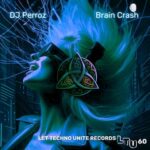 DJ Perroz – Brain Crash