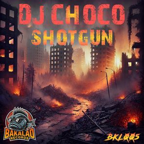 Dj Choco – Shotgun