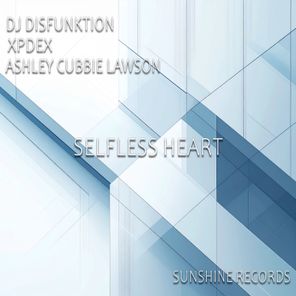 XPDEX, DJ Disfunktion – Selfless Heart