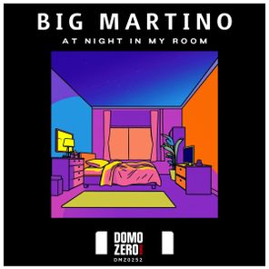 Big Martino – At night in my room