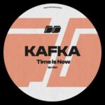 KAFKA (AT) – Time Is Now