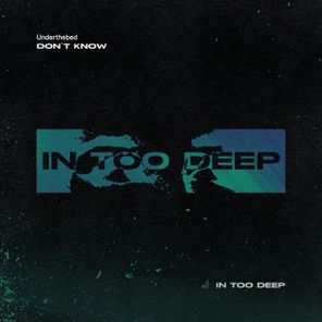 Underthebed – Don’t Know
