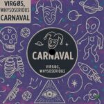 WhySoSerious, VIRGØS – Carnaval