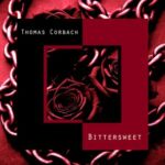 Thomas Corbach – Bittersweet