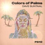 Dave Suntaal – Colors of Palms