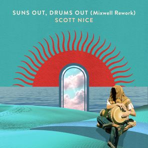 Scott Nice, Mixwell – Suns Out, Drums Out