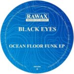 Abacus, Black Eyes – Ocean Floor Funk EP