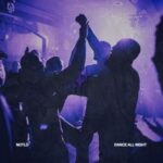 NotLö – dance all night