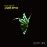 Ryo Tsutsui – Life is a Rhythm