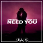 Kandwoo, Maria Mint – Need You