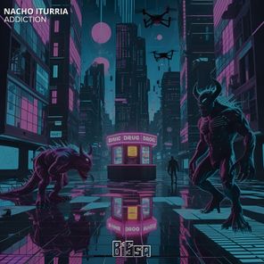Nacho Iturria – Addiction