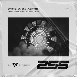Dare U, DJ Astrø – Sweet Salvation / Lost Your Crown