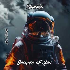Manxito – Because Of You