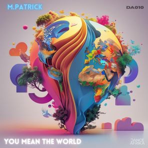 M.Patrick – You Mean the World to Me