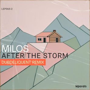 Dubdeliquent, Milos – After The Storm