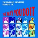 Jonny Stecchino, The Sandbust Orchestra – Paradise