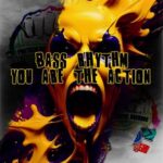 Bass Rhythm – You Are The Action