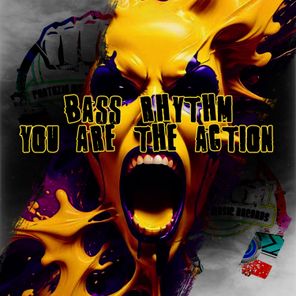Bass Rhythm – You Are The Action
