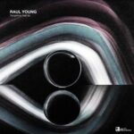 Raul Young – Dangerous Gap EP