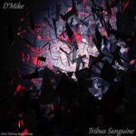 D’Mike – Tribus Sanguine
