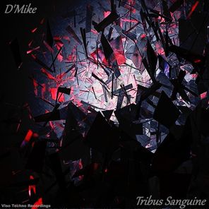 D’Mike – Tribus Sanguine
