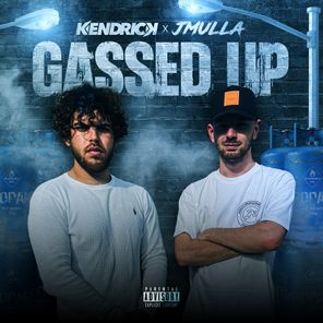 Kendrick, JMullaUK – Gassed Up