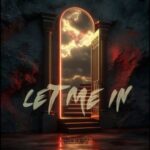 Vainez, Break The Rules – Let Me In