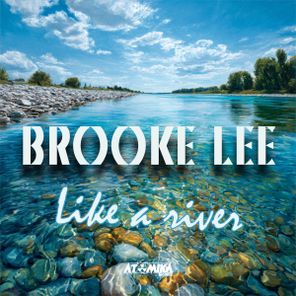 Brooke Lee – Like A River