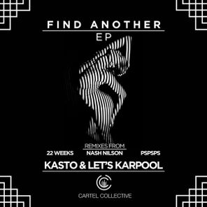 22 Weeks, Kasto – Find Another
