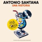 Antonio Santana – Una Historia