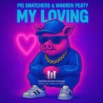 Pig Snatchers, Warren Peaty – My Loving