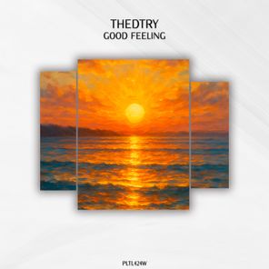 Thedtry – Good Feeling