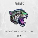 Deophonik – Just Believe