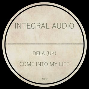 Dela (UK) – Come Into My Life