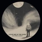 Sakdat, Alex Oprea – Leave me in the dark