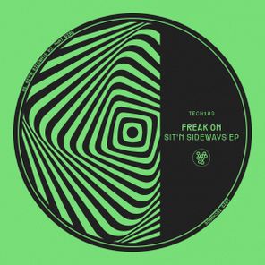 FREAK ON – Sit’n Sideways EP