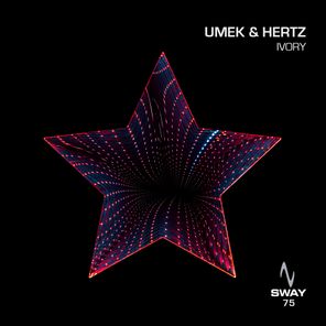 UMEK, Hertz – Ivory
