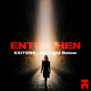 EXITØNE – No Light Below