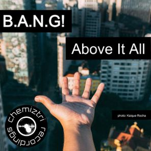 B.A.N.G! – Above It All
