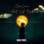 Chris Lowone – About Last Night